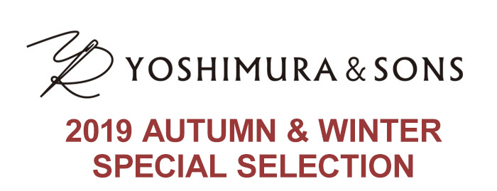 019 AUTUMN & WINTER SPECIAL SELECTION